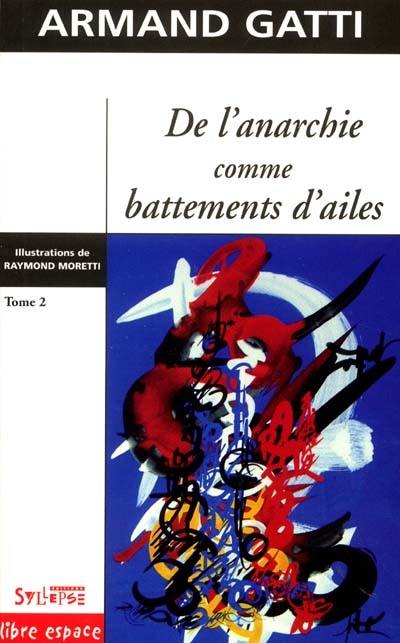 De l'anarchie comme battements d'ailes. Vol. 2. Les pigeons de la Grande Guerre