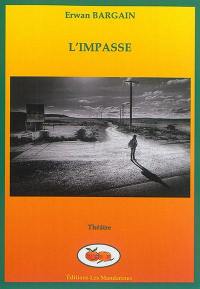 L'impasse