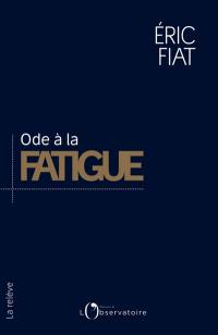 Ode à la fatigue