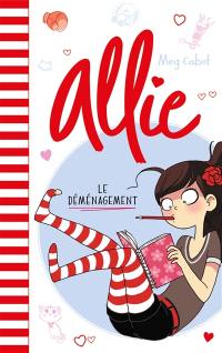 Allie. Vol. 1. Le déménagement