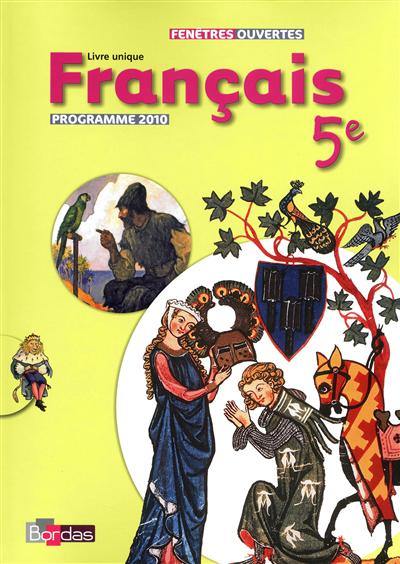 Français 5e : livre unique, programme 2010 : grand format