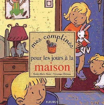 Mes comptines pour les jours à la maison Mes comptines pour les jours à la maison