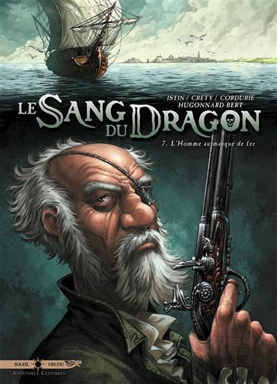 Le sang du dragon. Vol. 7. L'homme au masque de fer