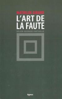 L'art de la faute selon Georges Bataille