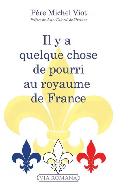 Il y a quelque chose de pourri au royaume de France