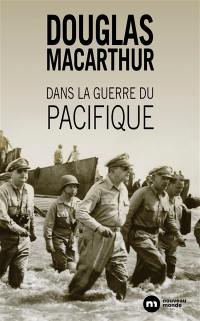 Dans la guerre du Pacifique : et autres histoires de ma vie