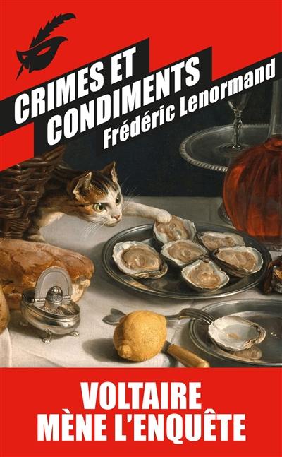 Voltaire mène l'enquête. Crimes et condiments