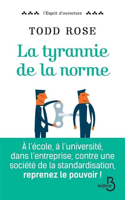 La tyrannie de la norme