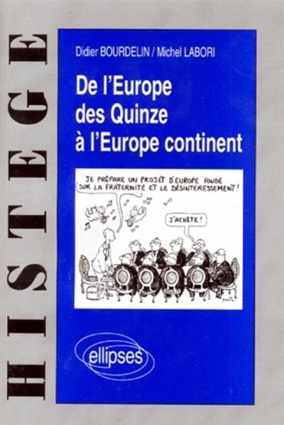 De l'Europe des Quinze à l'Europe continent