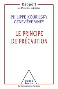 Le principe de précaution : rapport au Premier ministre