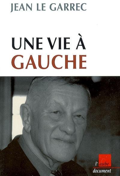 Une vie à gauche