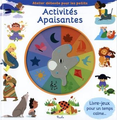 Activités apaisantes : livre-jeux pour un temps calme... : atelier détente pour les petits