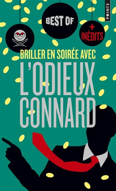 Briller en soirée avec l'Odieux connard