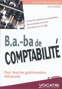 B.a.-ba de comptabilité : pour tous les gestionnaires débutants