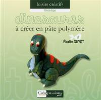 Dinosaures à créer en pâte polymère