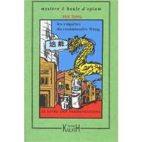 Les enquêtes du commissaire Wang. Le livre des fermentations