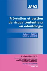 Prévention et gestion du risque contentieux en odontologie