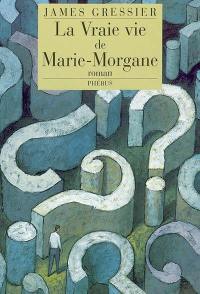 La vraie vie de Marie Morgane