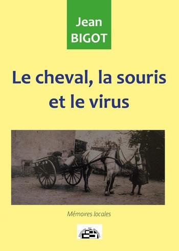 Le cheval, la souris et le virus