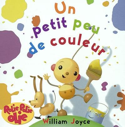 Un petit peu de couleurs : Rolie Polie Olie