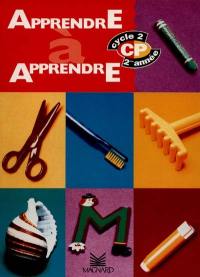 Apprendre à apprendre, CP : cycle 2, 2e année