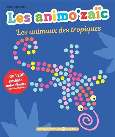 Les animaux des tropiques