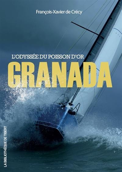 Granada : l'odyssée du Poisson d'or