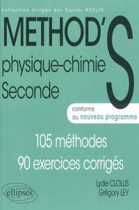 Physique-chimie seconde : 105 méthodes, 90 exercices corrigés : conforme au nouveau programme