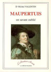 Maupertuis : un savant oublié