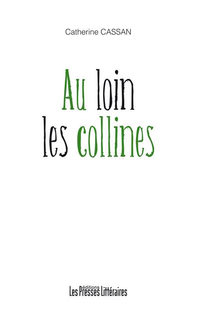 Au loin les collines