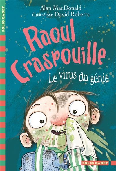 Raoul Craspouille. Vol. 4. Le virus du génie