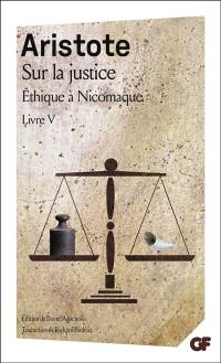 Sur la justice : Ethique à Nicomaque livre V