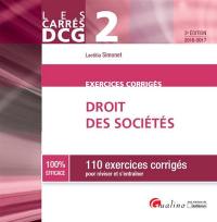 Droit des sociétés, DCG 2 : 110 exercices corrigés pour réviser et s'entraîner : 2016-2017