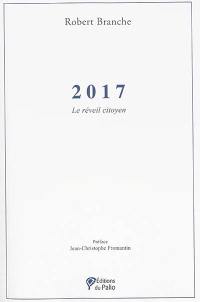 2017 : le réveil citoyen