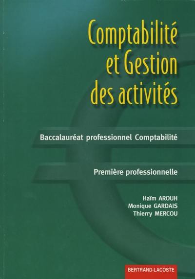 Comptabilité et gestion des activités, baccalauréat professionnel comptabilité, première professionnelle