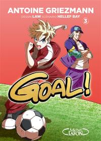 Goal !. Vol. 3. L'avenir au bout du pied