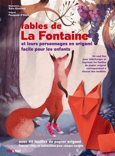 Fables de La Fontaine : et leurs personnages en origami facile pour les enfants