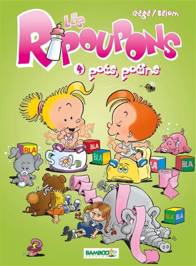 Les ripoupons. Vol. 4. Pots, potins !