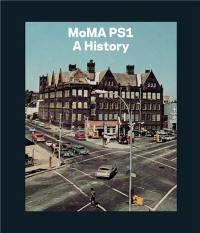 MOMA PS1 A History