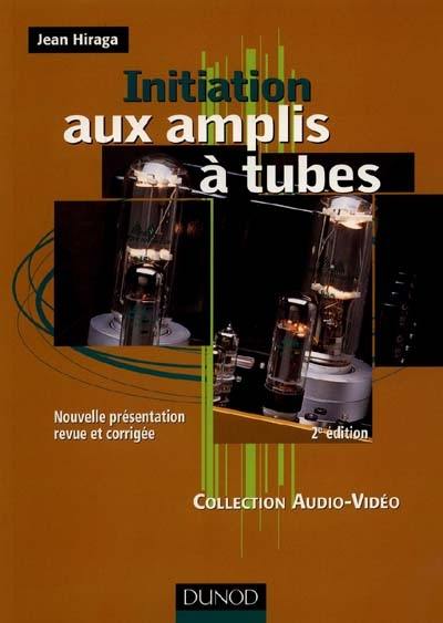 Initiation aux amplis à tubes