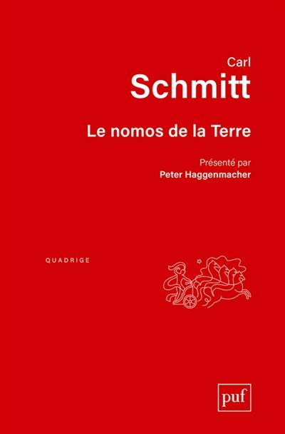 Le nomos de la Terre : dans le droit des gens du Jus publicum europaeum