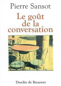 Le goût de la conversation