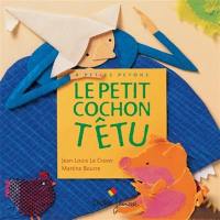 Le petit cochon têtu