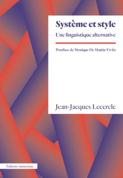 Système et style : une linguistique alternative