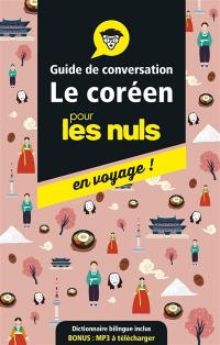 Le coréen pour les nuls en voyage ! : guide de conversation