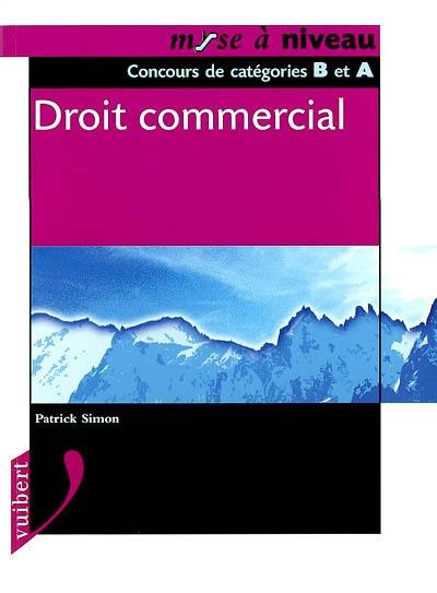 Droit commercial : concours de catégories B et A