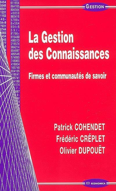 La gestion des connaissances : firmes et communautés de savoir