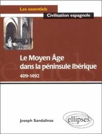 Le Moyen Age dans la péninsule Ibérique, 409-1492