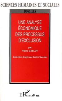 Une analyse économique des processus d'exclusion