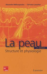 La peau : structure et physiologie